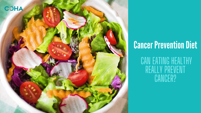 Cancer Prevention Diet: Can Eating Healthy Really Prevent Cancer?