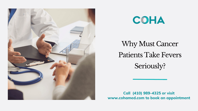 Why Must Cancer Patients Take Fevers Seriously?